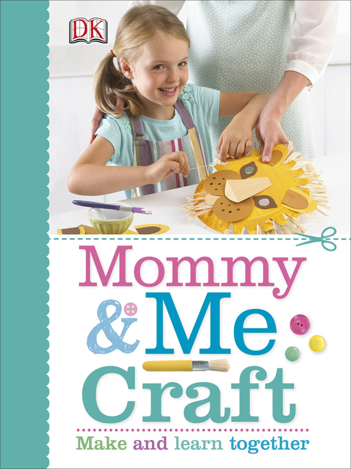 Title details for Mommy and Me Craft by DK - Available
